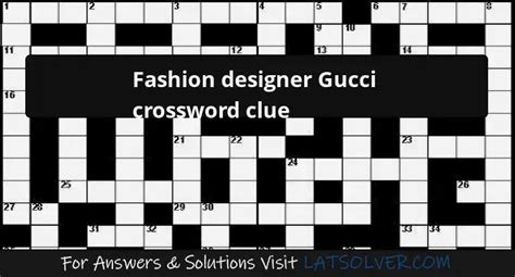 Gucci of fashion fame Crossword Clue Answers 